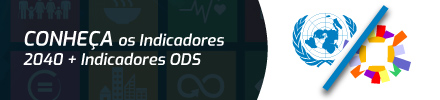 Observatório de Fortaleza - Clique aqui para acessar Indicadores 2040